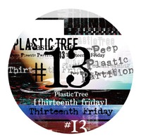 【Plastic Tree】Peep Plastic Partition#13 Thirteenth Friday　缶バッジ