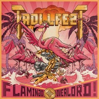Trollfest - Flamingo Overlord (DigiPak)