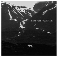 Heretoir - Wastelands【EP Digipak】